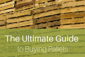 Ultimate Guide to Buying Pallets